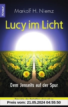 Lucy im Licht: Dem Jenseits auf der Spur